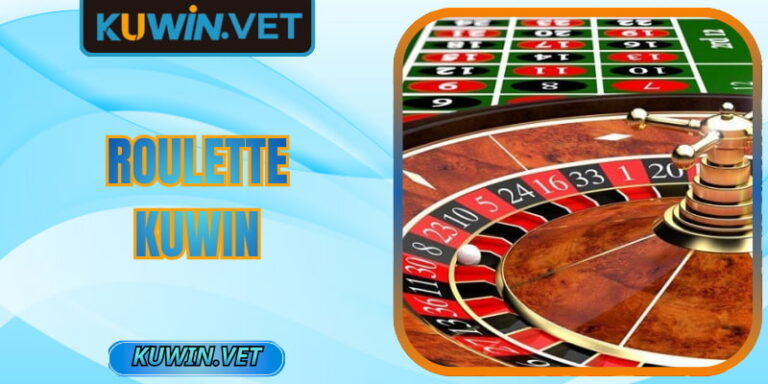 Roulette Kuwin - Trải Nghiệm Bàn Roulette Trực Tuyến